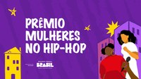 Ministério das Mulheres divulga resultado preliminar do Prêmio Mulheres no Hip-Hop